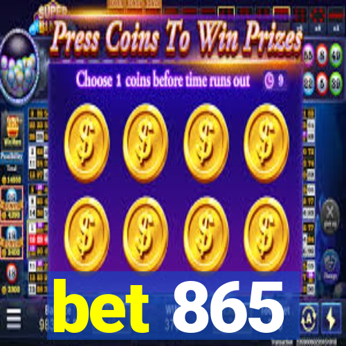 bet 865